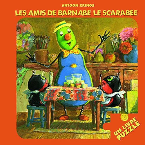 Les amis de Barnabé le Scarabée: Un livre puzzle