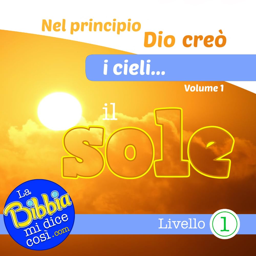 Ne principio Dio creò i cieli ...il sole