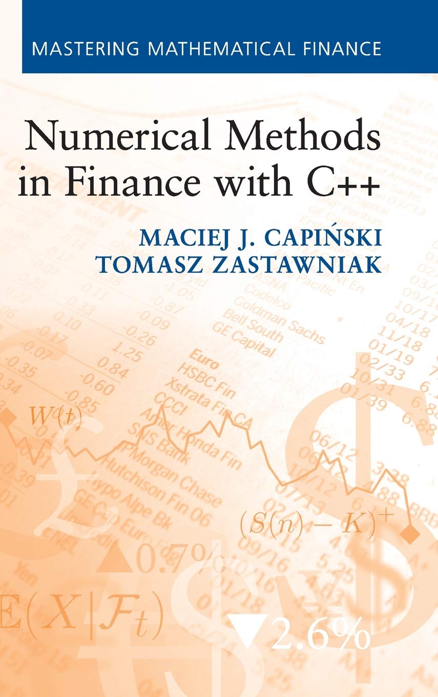 Numerical Methods in Finance with C++ (Mastering Mathematical