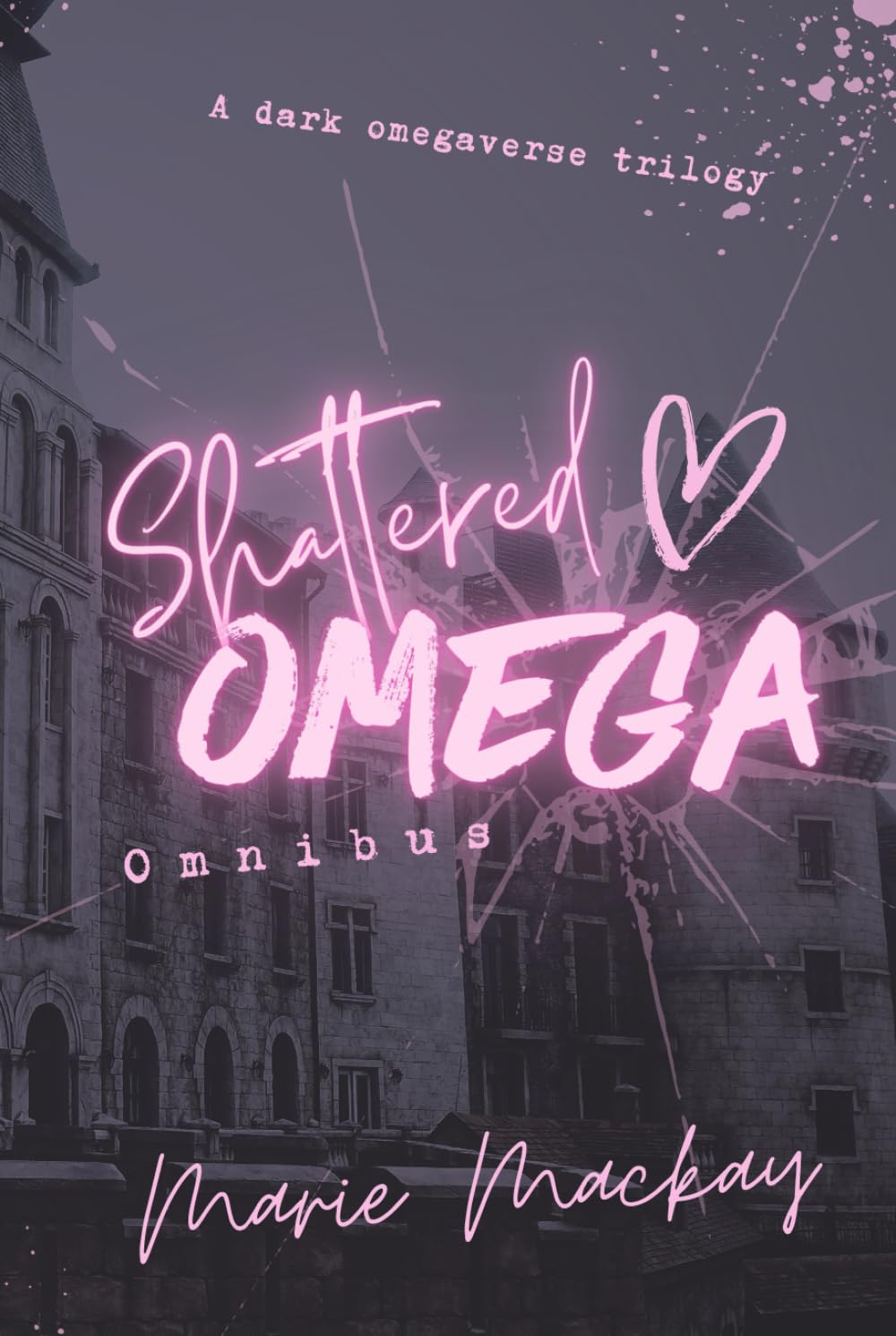 Shattered Omega Omnibus: PoisonVerse Noir