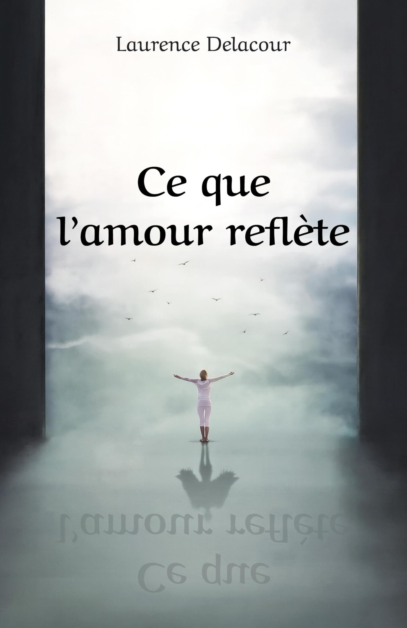 Ce que l'amour reflète