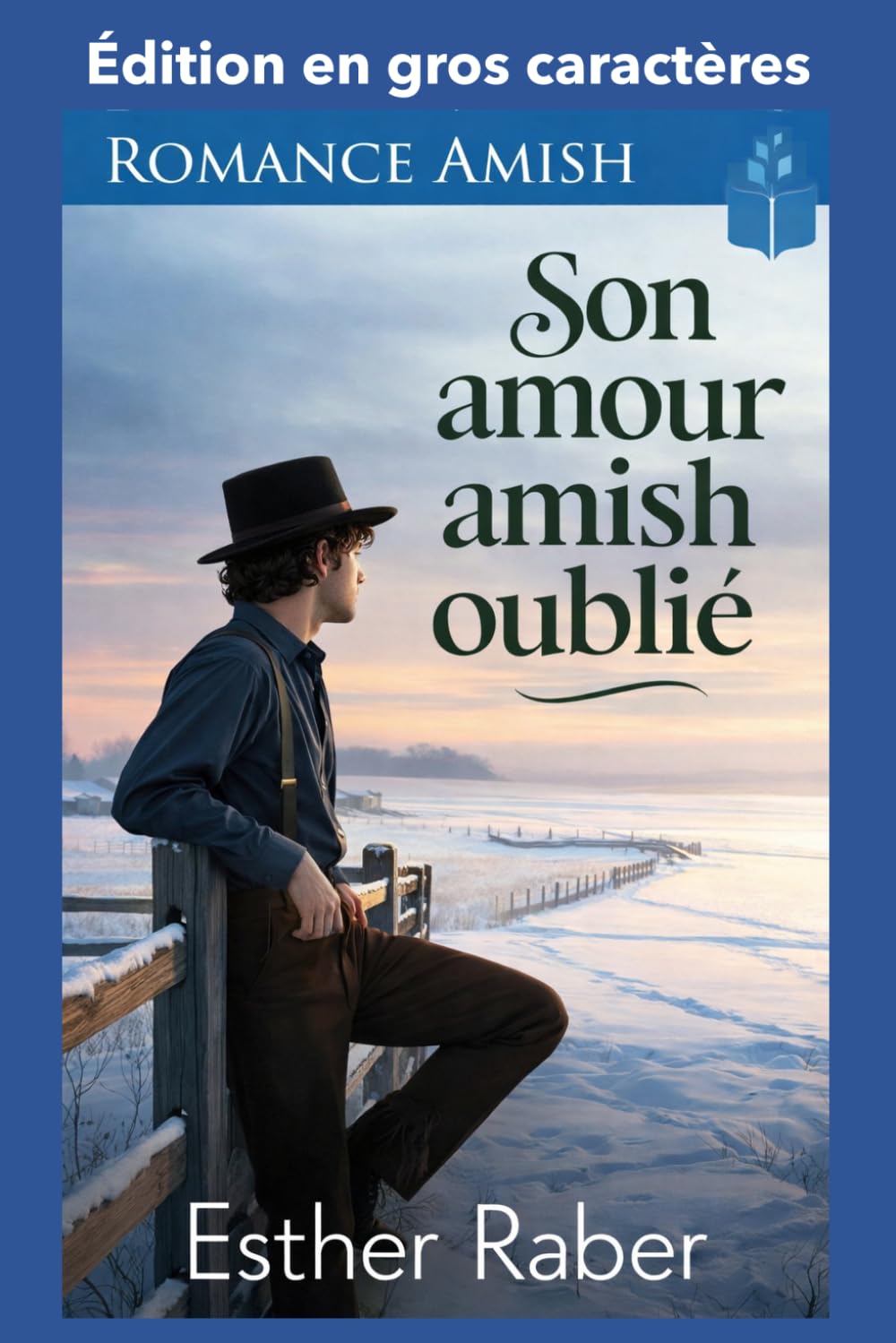 Son amour amish oublié: Édition en gros caractères