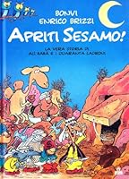 Apriti Sesamo! La vera storia di Alì Babà e quaranta ladroni 8862122217 Book Cover