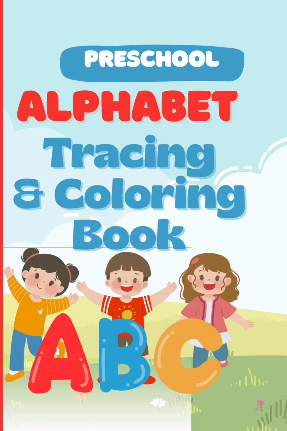Preschool Alphabet Tracing & Coloring Book