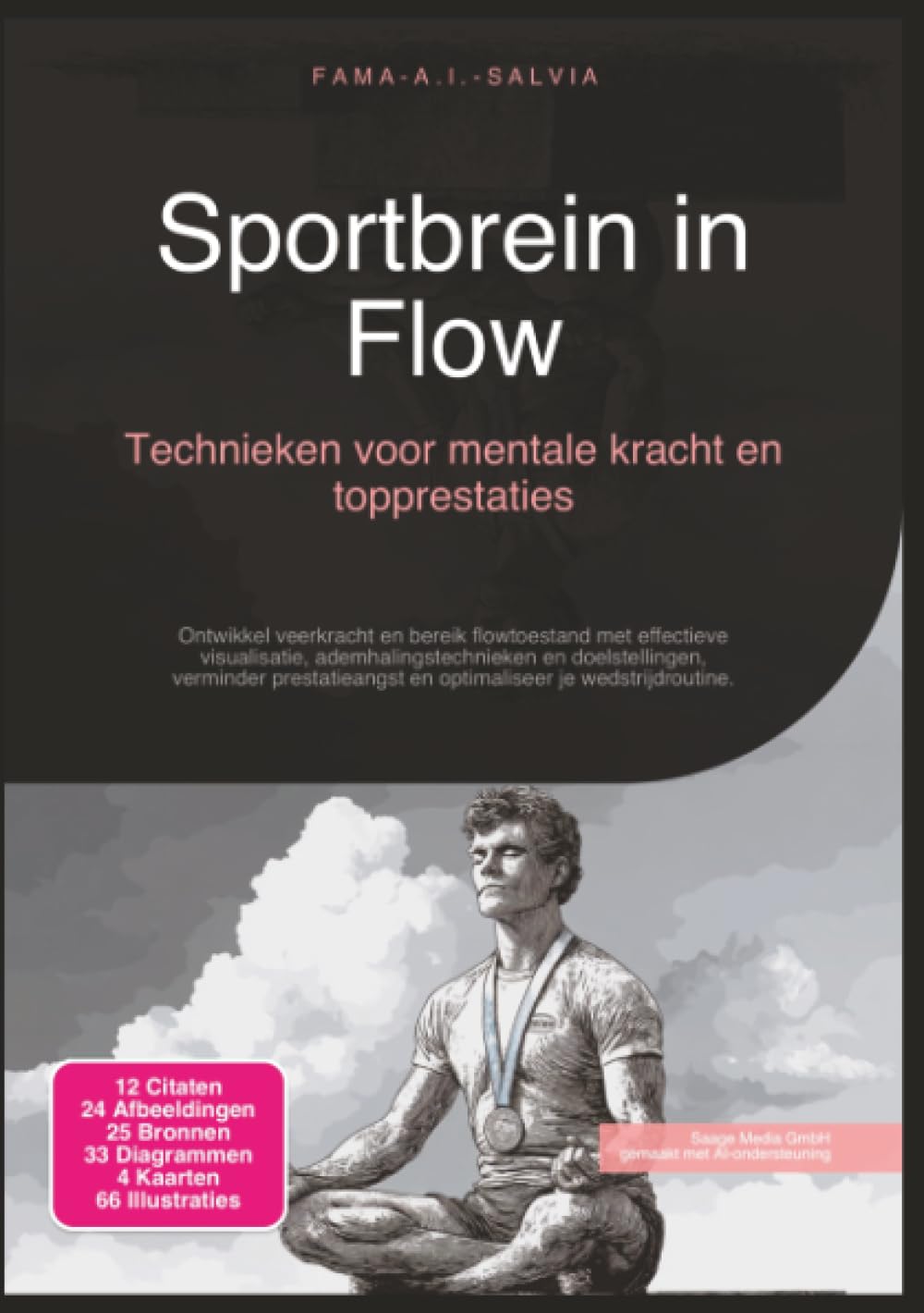 Sportbrein in Flow: Technieken voor mentale kracht en topprestaties (Sport)