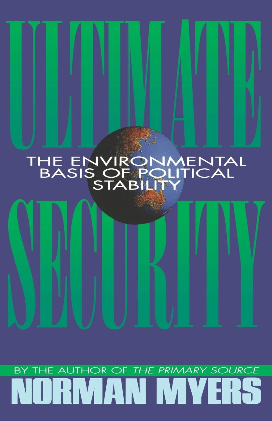 Ultimate Security: The Environmental Basis of Political Stability