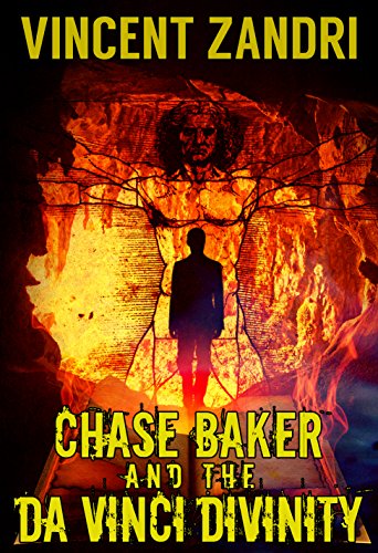 Chase Baker and the Da Vinci Divinity: A Gripping Chase Baker Action and Adventure Suspense Thriller (A Chase Baker Thriller Series)