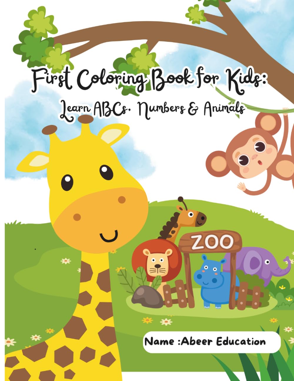 First Coloring Book for Kids: Learn ABCs, Numbers & Animals: Learn ABCs, Numbers & Animals