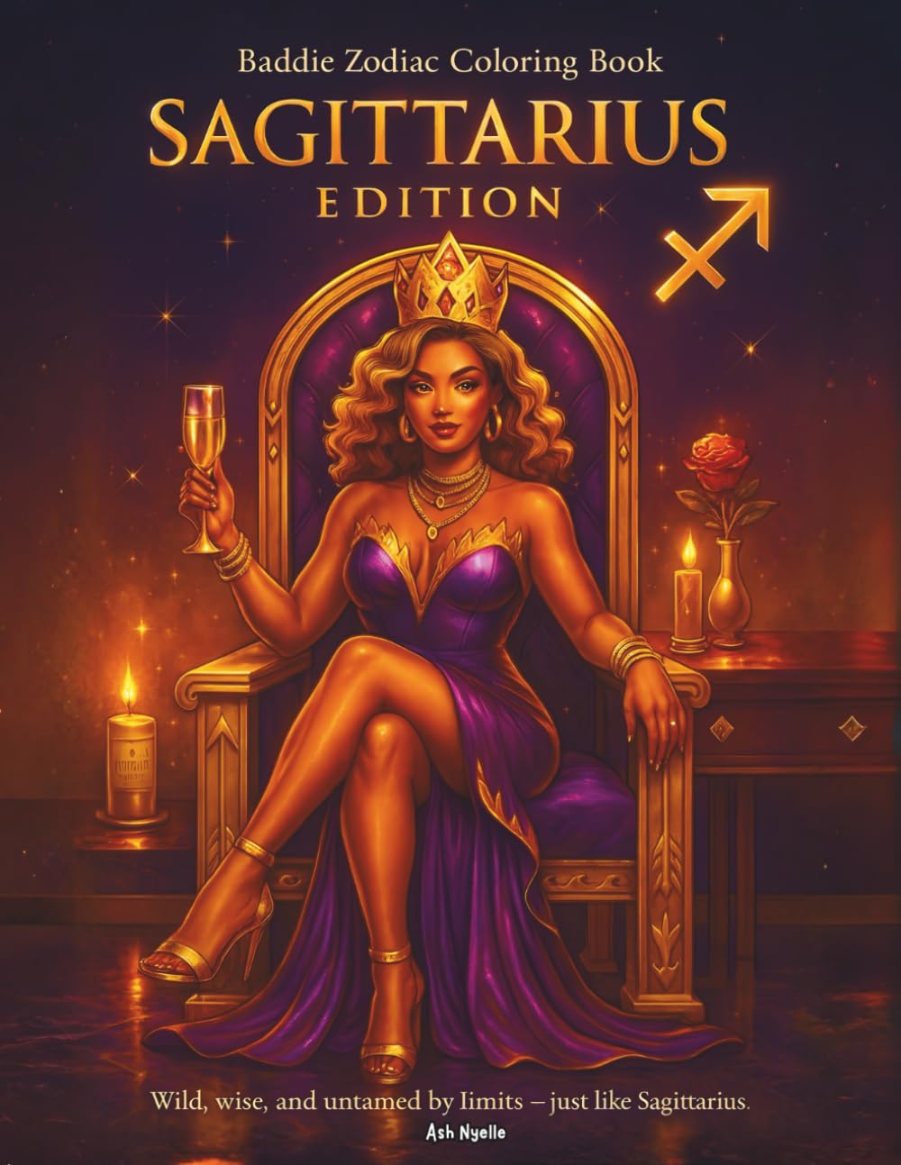 Baddie Zodiac Coloring Book : Sagittarius Edition:: A bold and stylish zodiac coloring book featuring Sagittarius baddies in luxe, empowering scenes for the astrology-obsessed glam girl