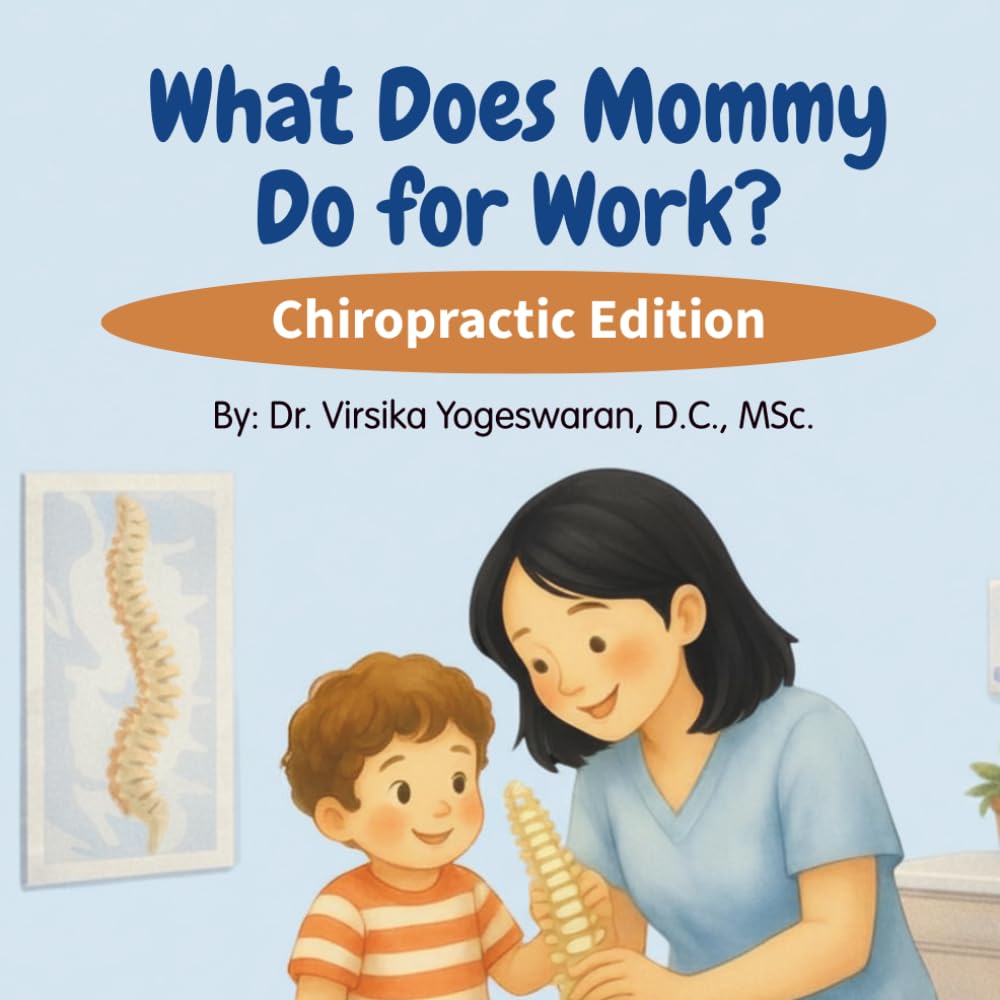What Does Mommy Do for Work?: Chiropractic Edition