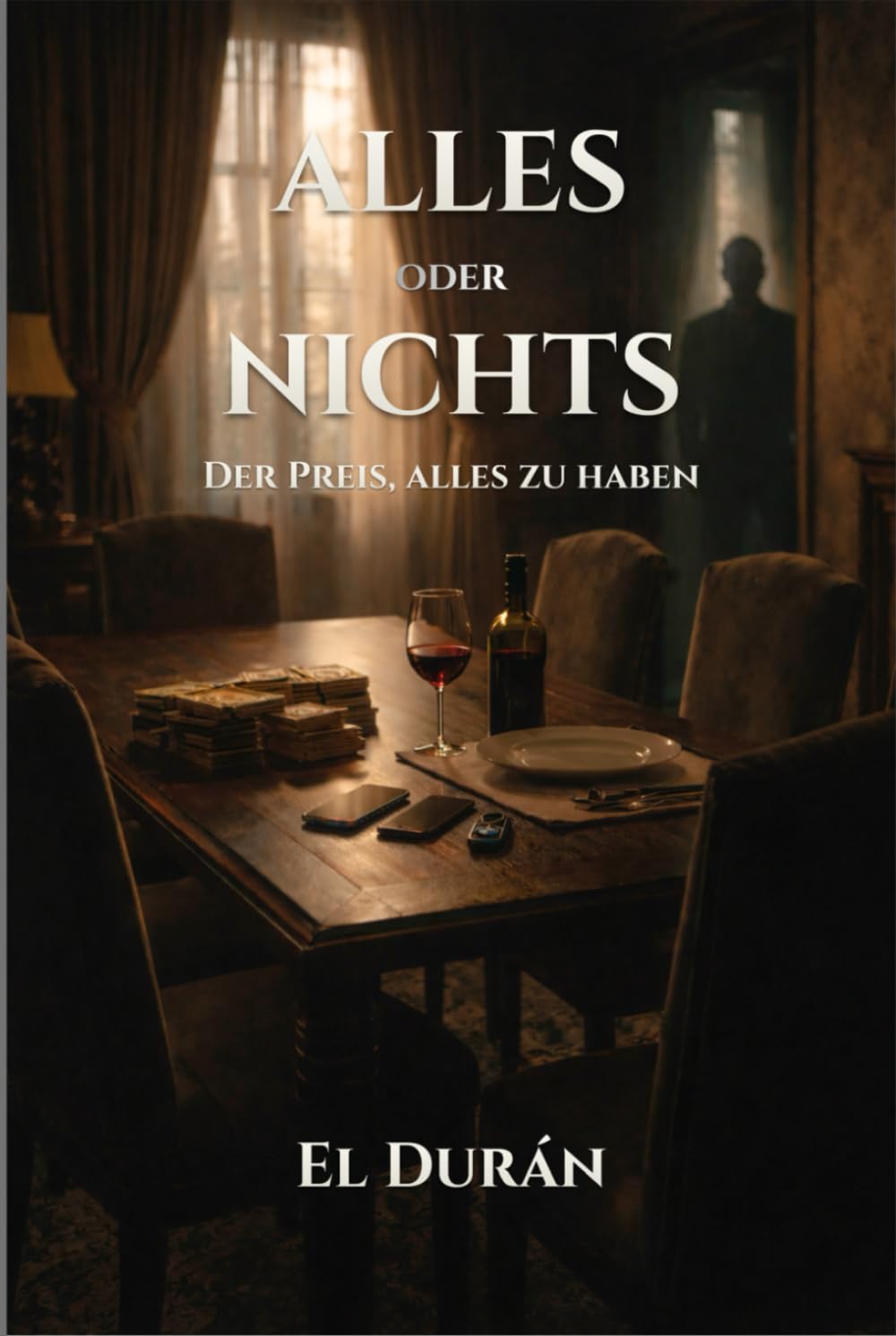 ALLES oder NICHTS: Der Preis, alles zu haben