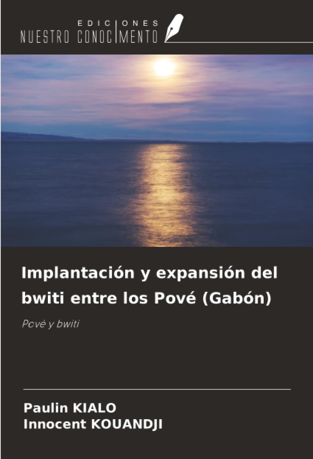 Implantación y expansión del bwiti entre los Pové (Gabón): Pové y bwiti