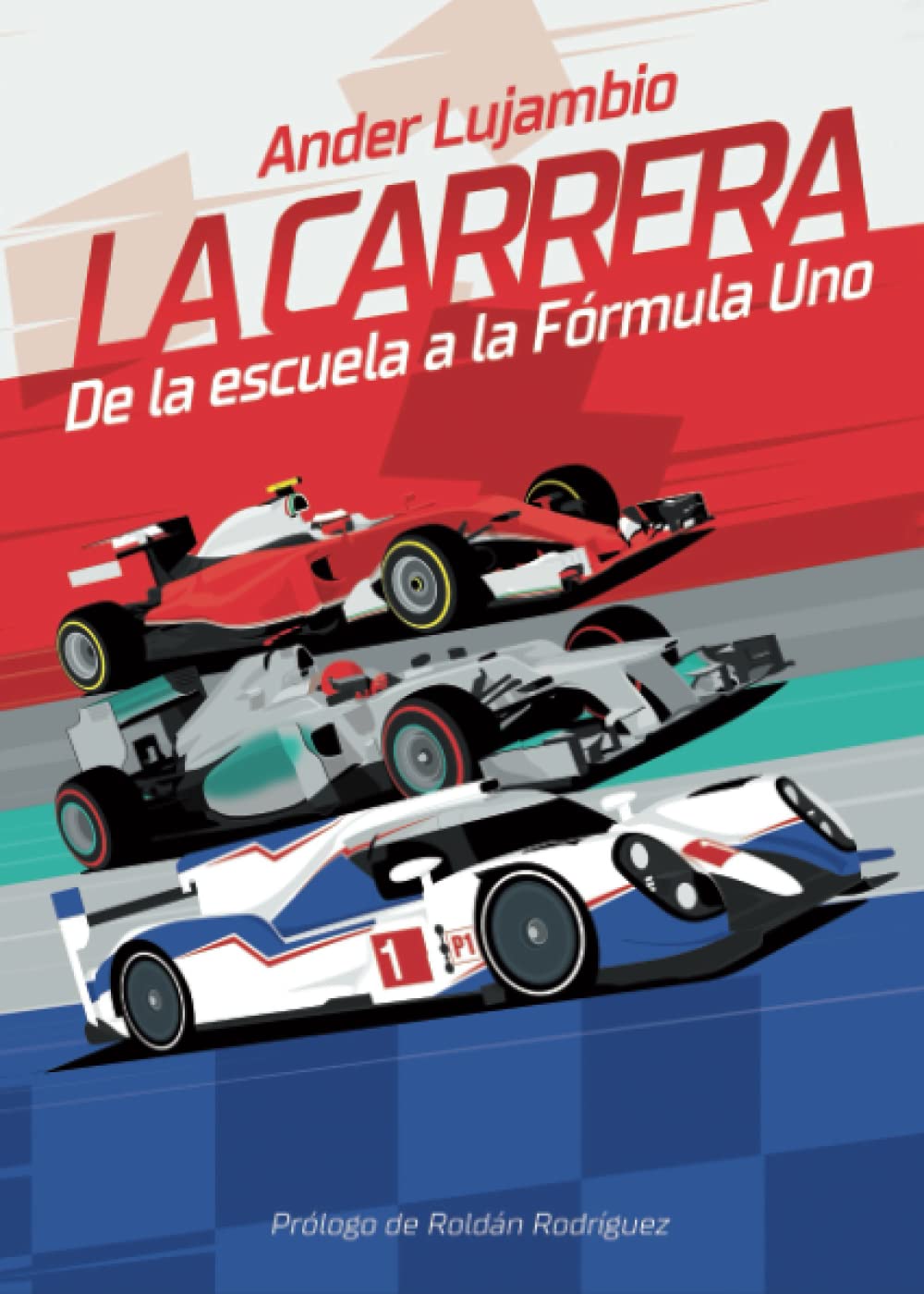 LA CARRERA: De la escuela a la Fórmula Uno