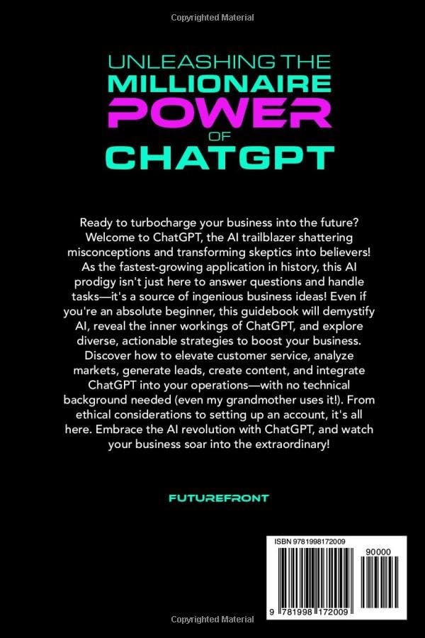 Unleashing the Millionaire Power of ChatGPT: Make More Money as a Beginner, Entrepreneur, or Business Owner with AI Chatbots & Custom Prompts - Boost ... Creation (Money Mastery in the Digital Age) - Image 2