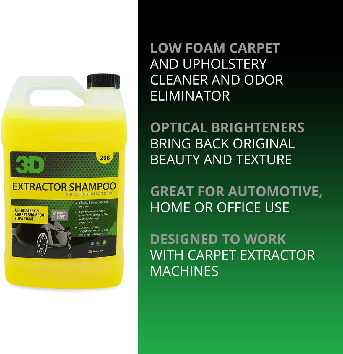 3D Extractor Carpet Cleaner Shampoo for Machine Use - Upholstery Cleaner, Stain Remover & Odor Eliminator - Low Foam, No Residue Formula 1 Gallon 2 3D Extractor Carpet Cleaner Shampoo for Machine Use - Upholstery Cleaner, Stain Remover & Odor Eliminator - Low Foam, No Residue Formula 1 Gallon