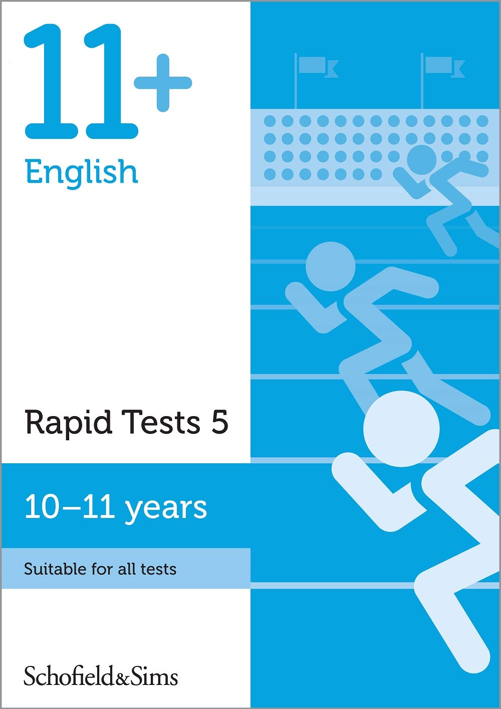 Schofield & Sims Ltd 11+ English Rapid Tests Book 5: Year 6, Ages 10-11