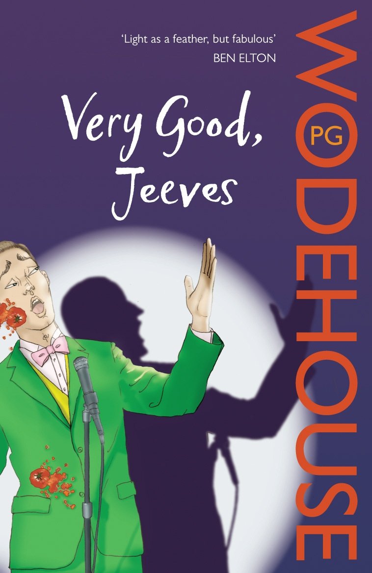 Very Good, Jeeves: (Jeeves & Wooster) - Wodehouse, P.G.