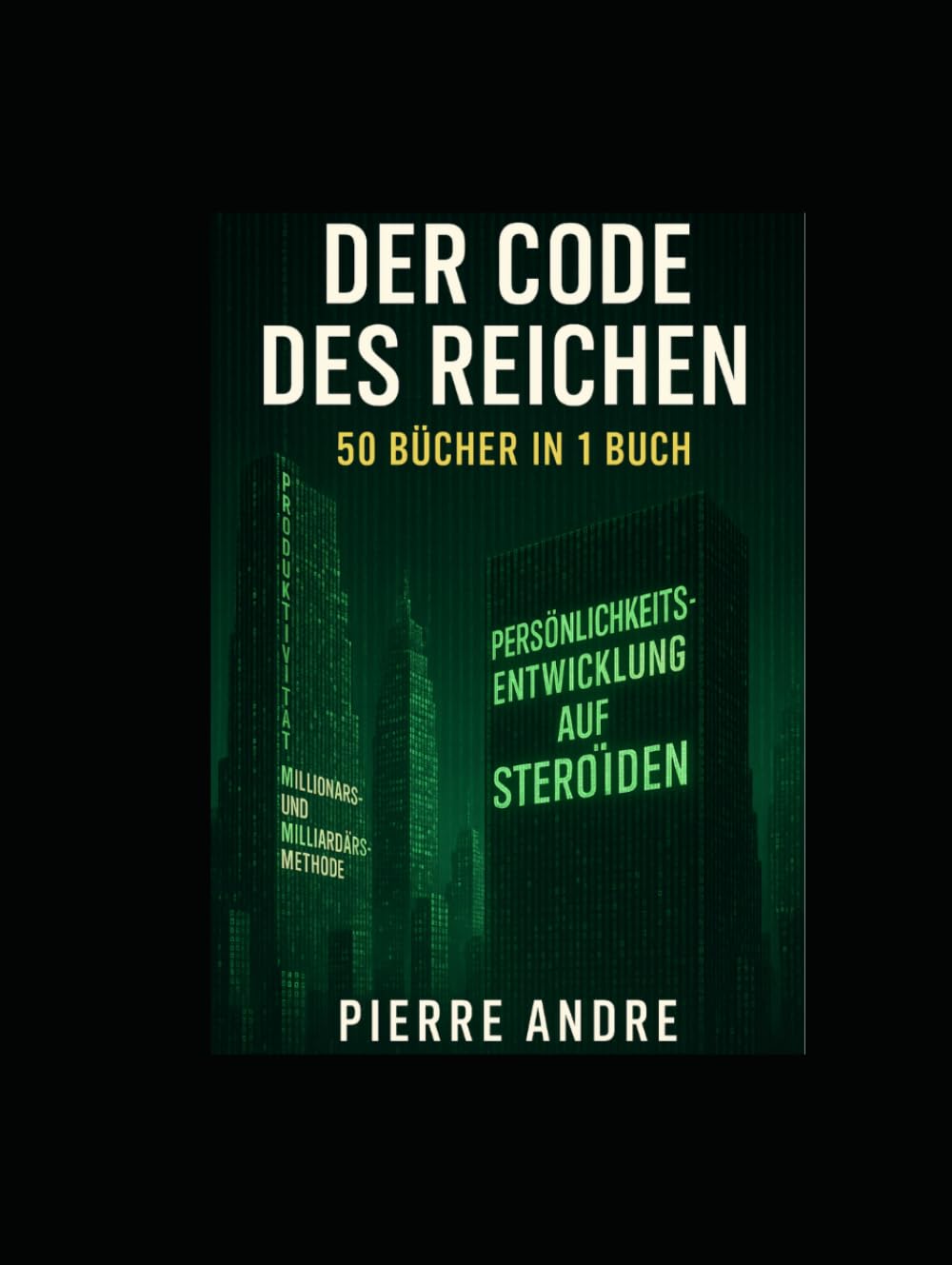 Der Code des Reichen: 50 Bücher in 1 Buch