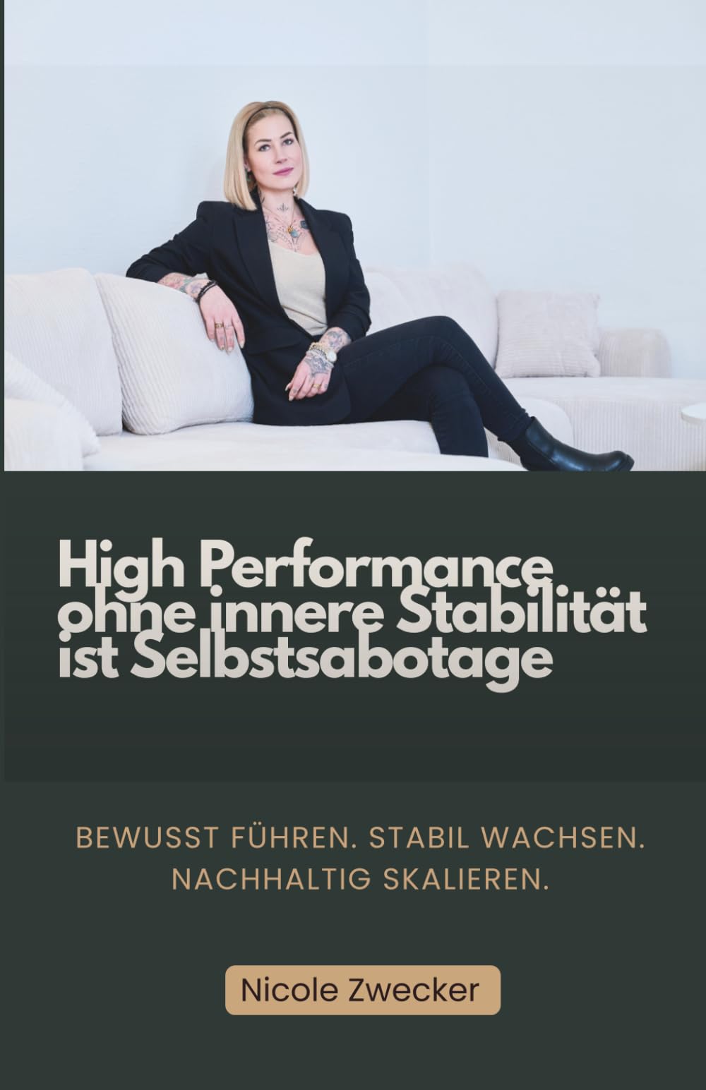 High Performance ohne innere Stabilität ist Selbstsabotage: Bewusst führen. Stabil wachsen. Nachhaltig skalieren.