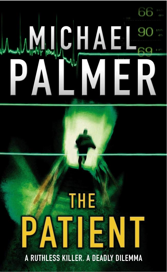 The Patient: a fast-moving medical thriller that will keep you guessing…