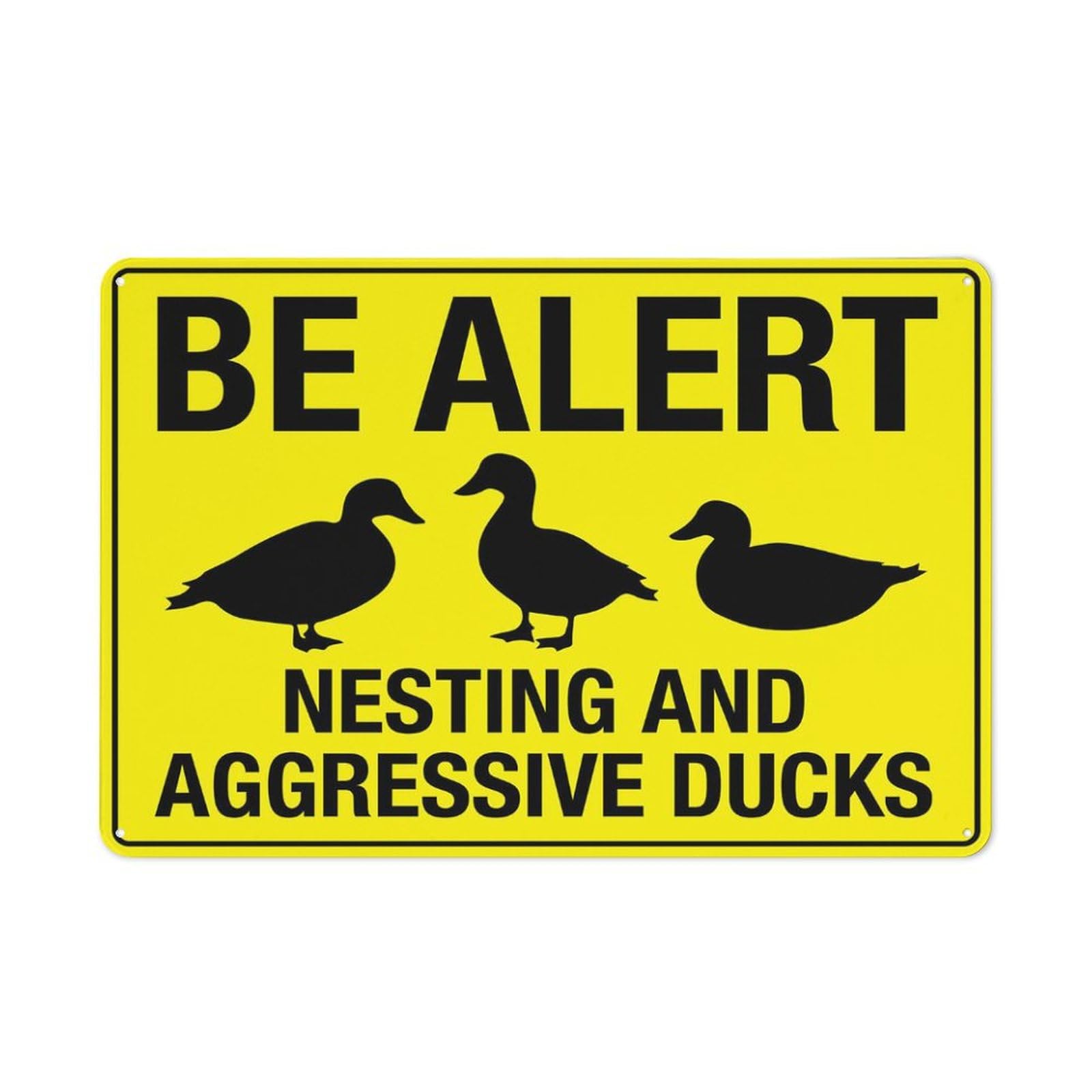 Copy Of Be Alert Nesting And Aggressive Ducks Bright Yellow Sign 12X8 Inch Aluminum Uv Ink Printed For House And Business