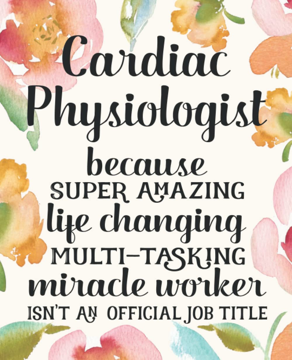 Cardiac Physiologist Gifts: Funny Thank You Appreciation Present for Women Friends, Family or Coworkers