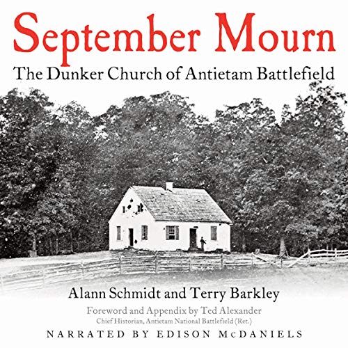 September Mourn: The Dunker Church of Antietam by Alann Schmidt, Terry Barkley episode artwork