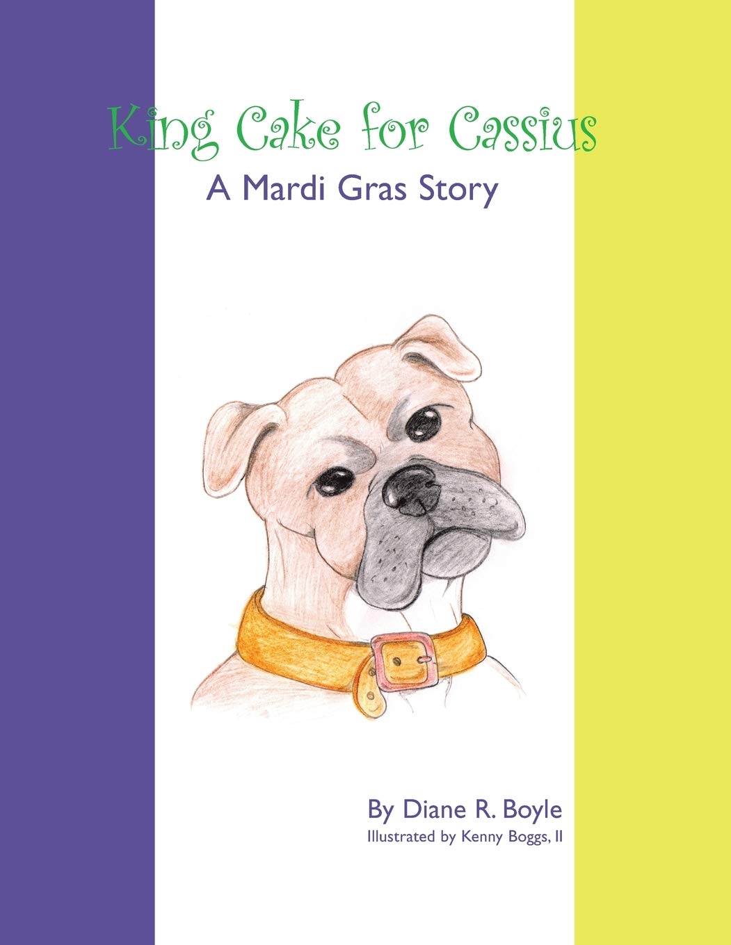 King Cake for Cassius: A Mardi Gras Story