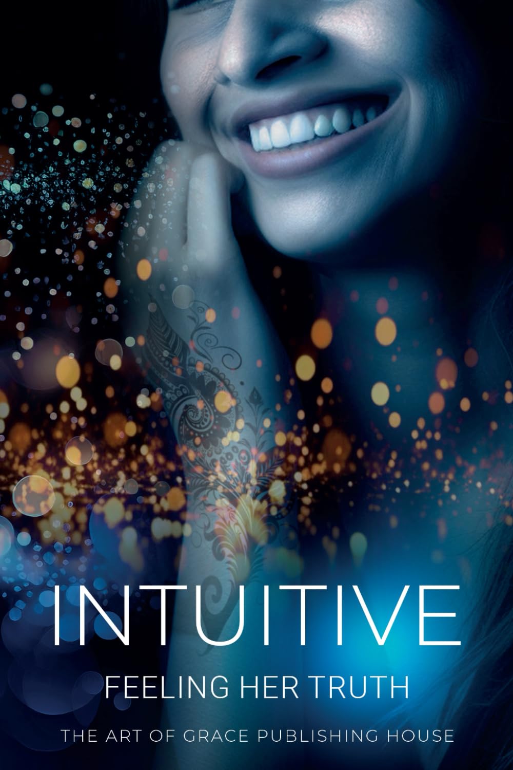 Intuitive: Feeling Her Truth