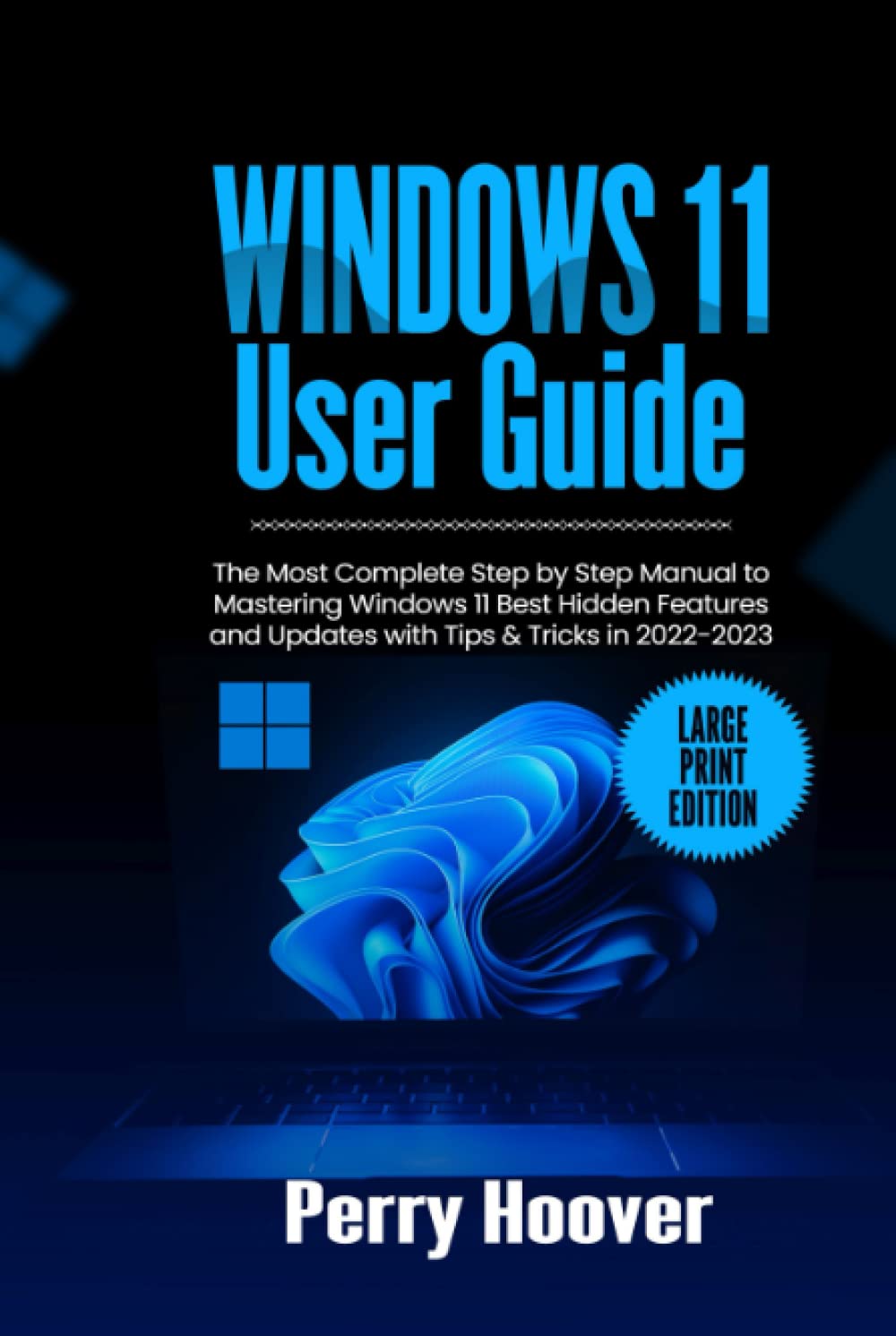 Windows 11 User Guide The Most Complete Step By Step Windows 11 User Guide The Most Complete Step By Step