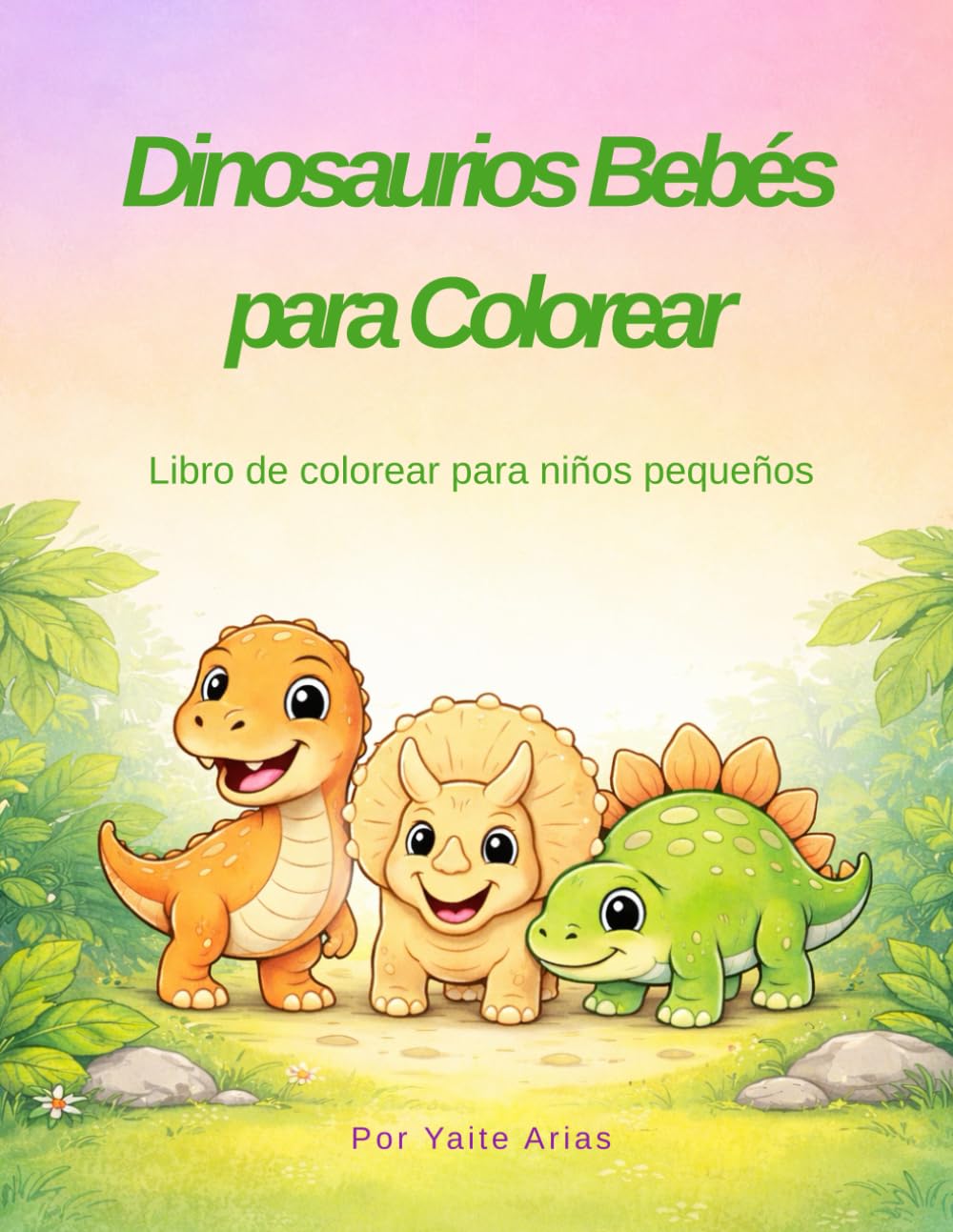 Dinosaurios Bebés para Colorear: Libro de colorear para niños pequeños