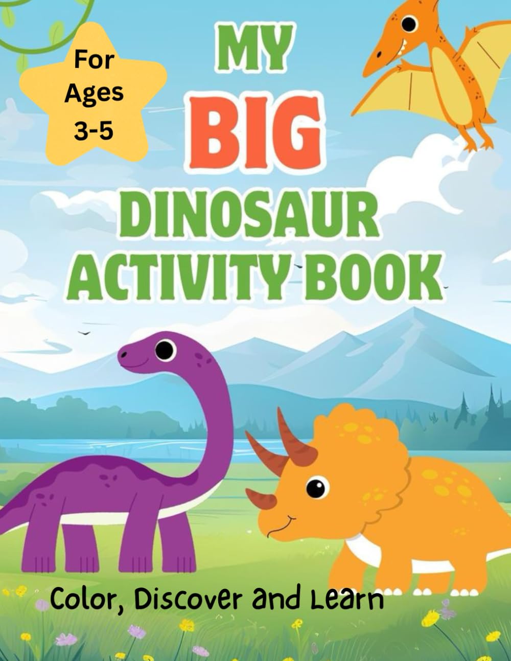 My Big Dinosaur Activity Book: Fun Coloring Pages, Mazes, Tracing & Dot-to-Dot for Kids Ages 3–5