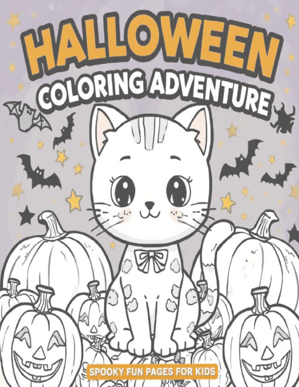 Halloween Coloring Adventure Spooky Fun Pages for Kids: Halloween Cute Cat Coloring Book for Kids