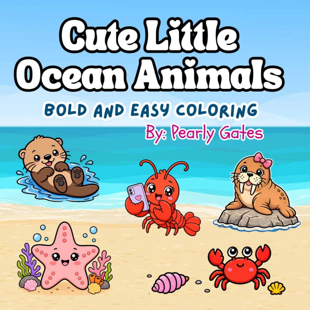 Cute Little Ocean Animals: Bold and Easy Coloring