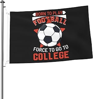 2 x 3 FT Born To Play Football, Force To Go To College Flag Outdoor Double Sided Polyester Flag Holiday Decoration Banner 2 Brass Grommets
