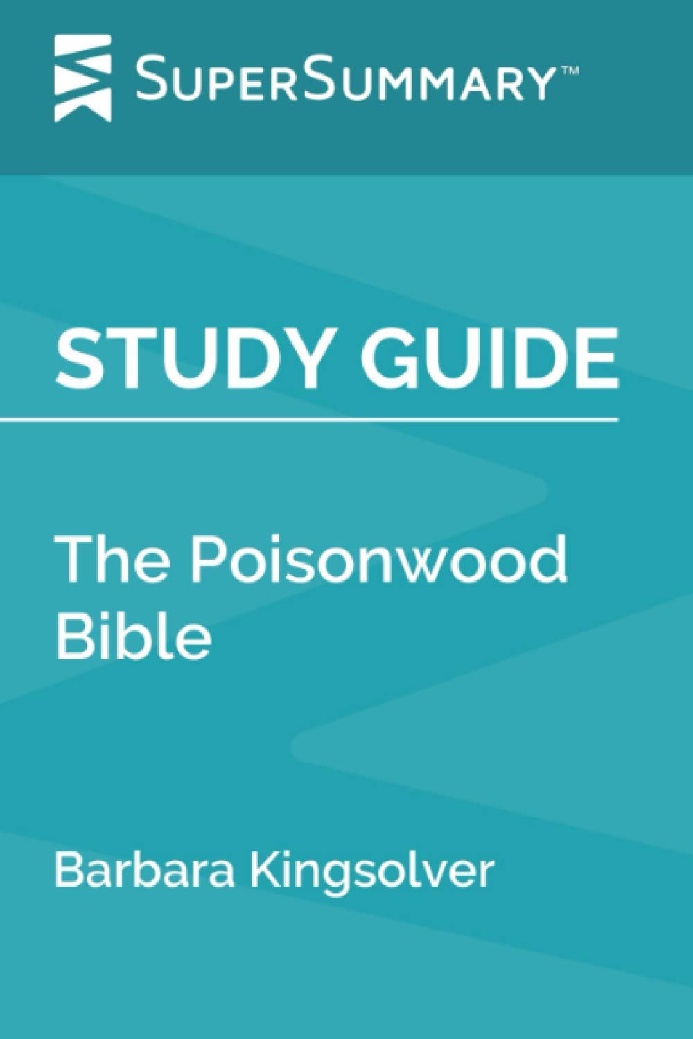 Study Guide: The Poisonwood Bible by Barbara Kingsolver (SuperSummary)