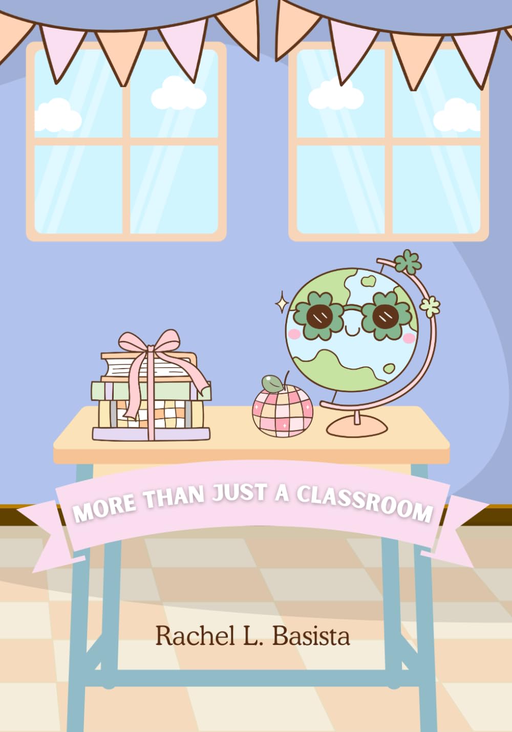 MORE THAN JUST A CLASSROOM