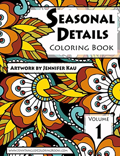 Seasonal Details Coloring Book (Jenntangled Coloring Books)