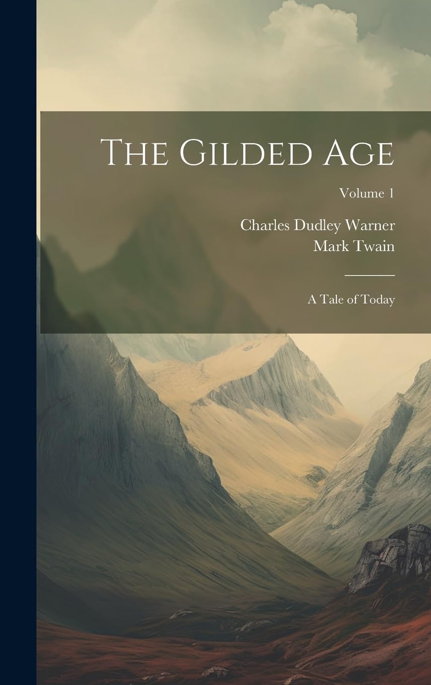 The Gilded Age Volume 1 descubre la gran novela contra el estres cotidiano