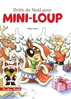 Mini-Loup - Drôle de Noël pour Mini-Loup + 1 figurine 2013982577 Book Cover