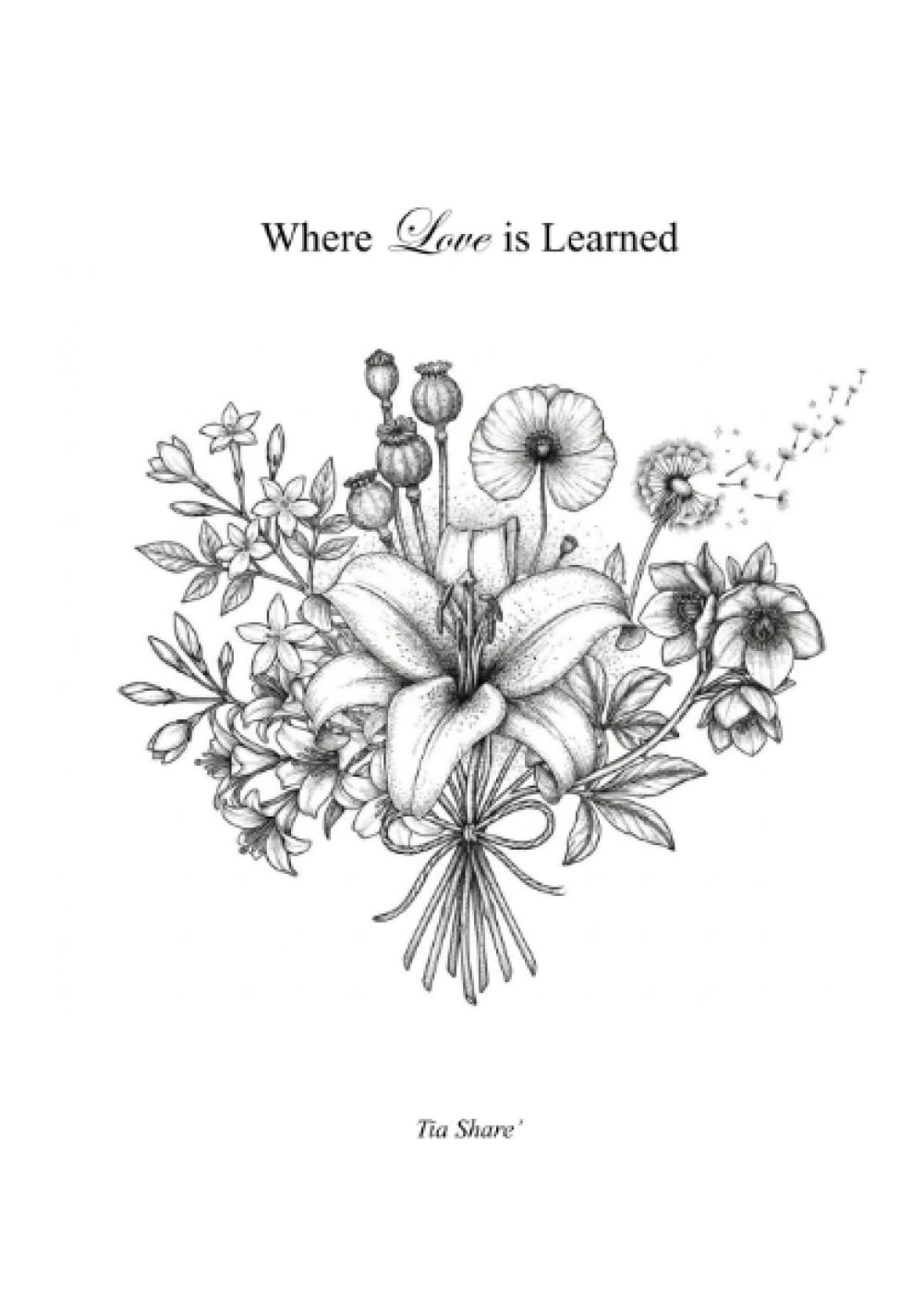 Where Love is Learned: Becoming, breaking, and beginning again