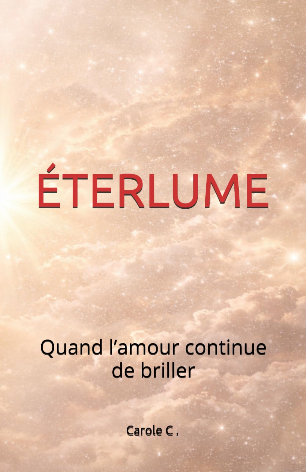 ÉTERLUME: Quand l’amour continue de briller
