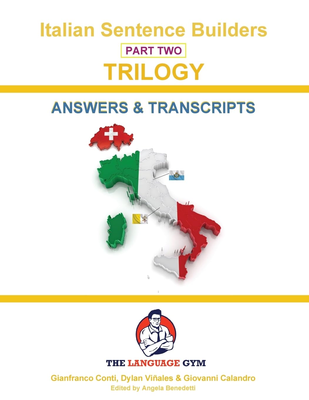 Italian Sentence Builders - TRILOGY - Part 2 - ANSWER & TRANSCRIPTS BOOK (The Language Gym - Sentence Builder Books)