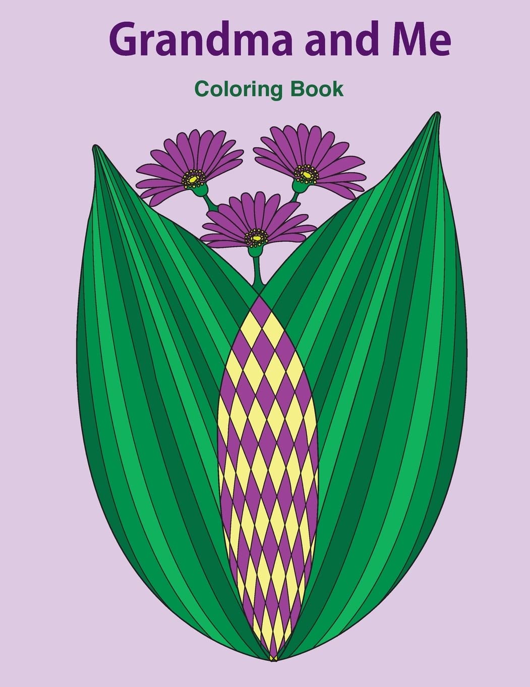 Grandma and Me Coloring Book: Gift for Grandma, From Granddaughter, From Grandson, Side by Side Coloring, Mother's Day