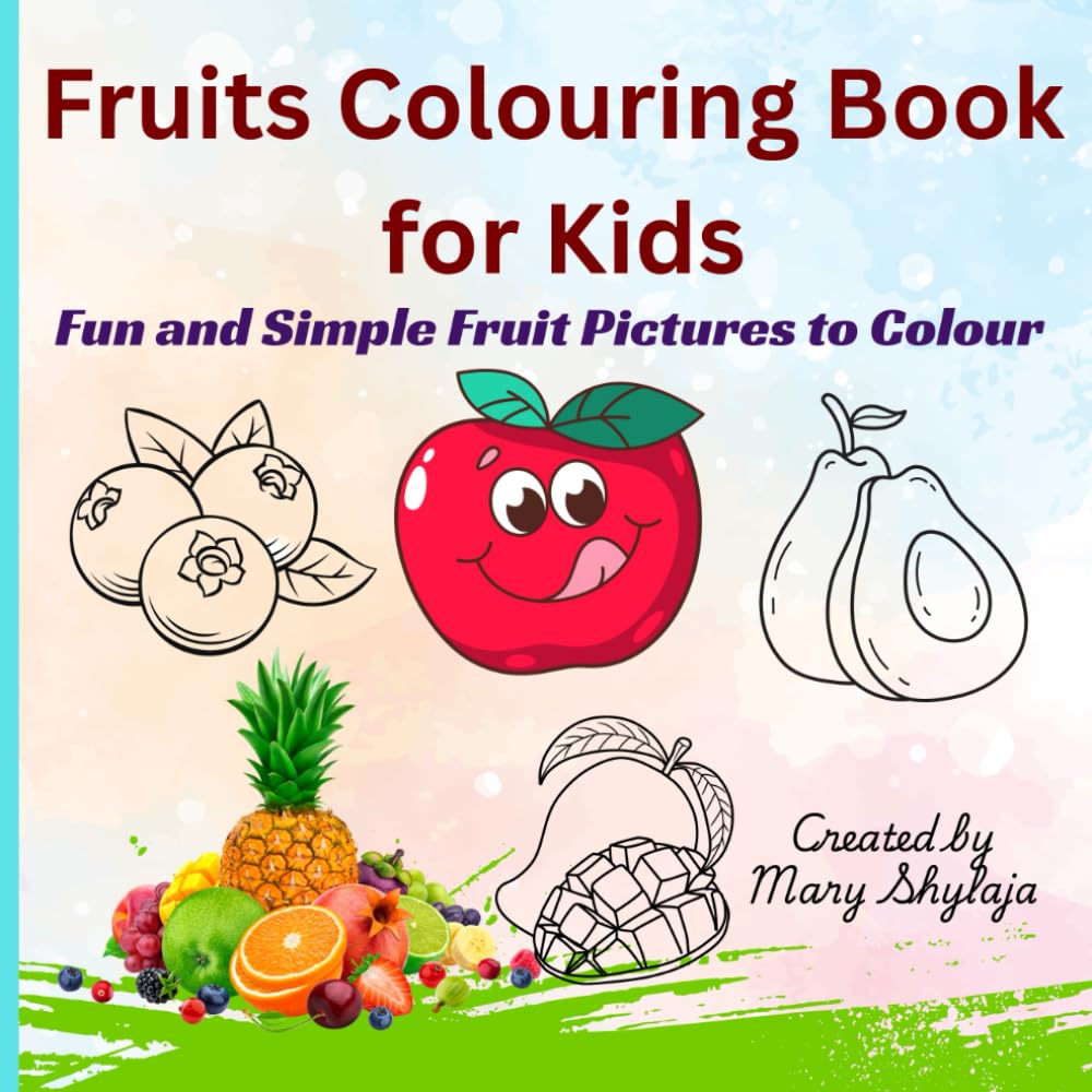 Fruits Colouring Book for Kids: Fun and Simple Fruit Pictures to Colour