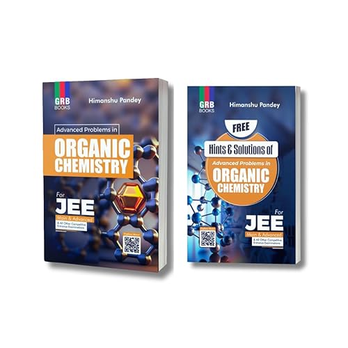 Advanced Problems In Organic Chemistry For JEE (Main &amp; Advanced) &amp; All Other Competitive Entrance Examinations || 2025.