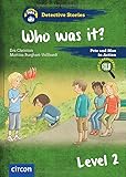 Who was it?: Level 2 (Detective Stories)