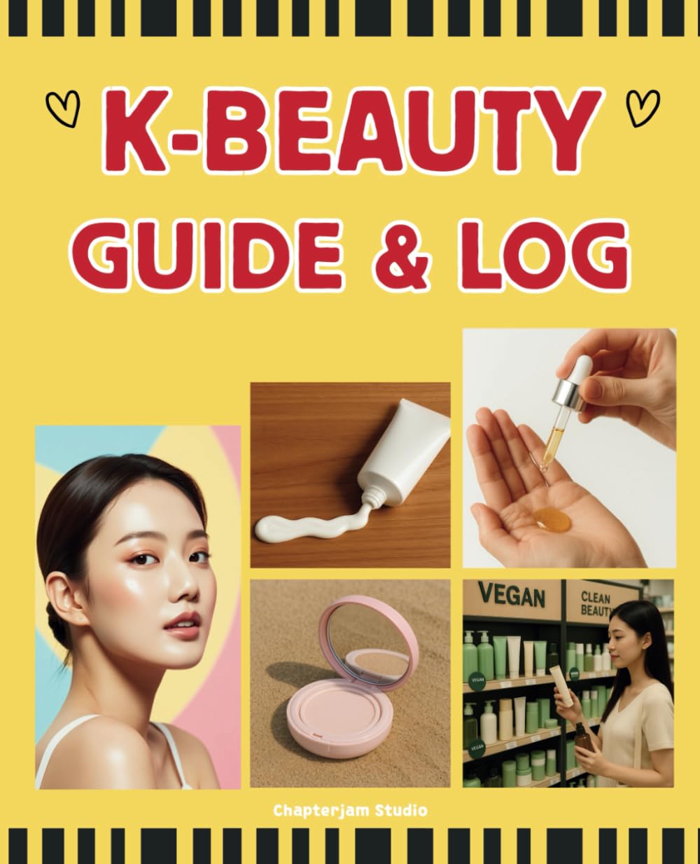 K-BEAUTY GUIDE & LOG: Korean Beauty and Cosmetics Guidebook & Logbook for Your Perfect Glow | Korean Skincare and Makeup | Korean Cosmetics gift