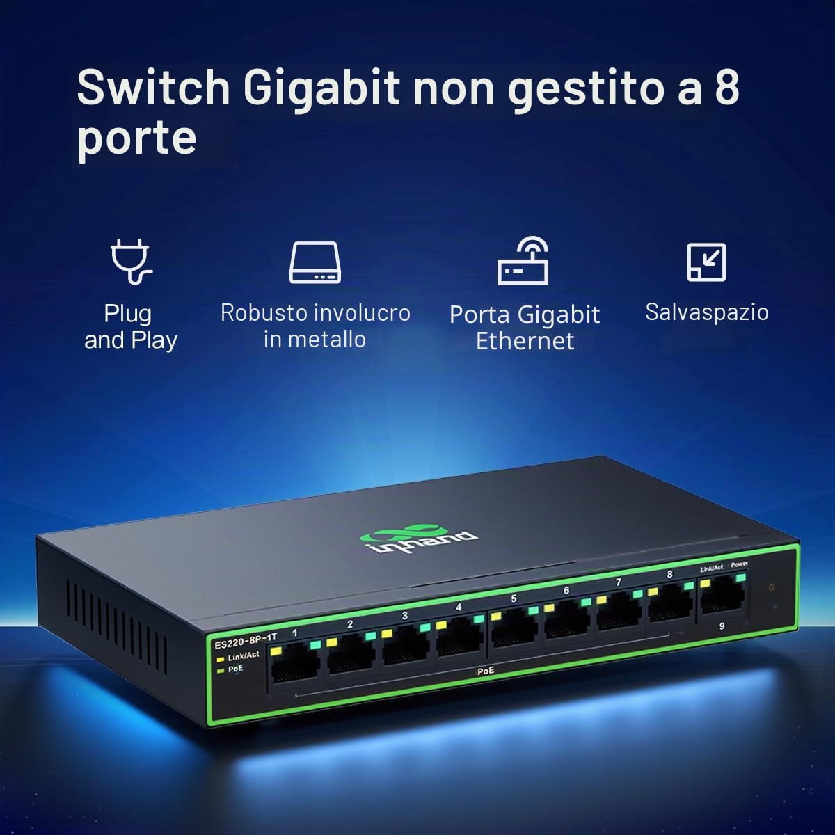InHand Networks Switch di rete Gigabit,9 Porte Gigabit Porte con 8 PoE+ fino a 120W,ogni porta fino a 30 W,Plug & Play,scatola in metallo ad alta dissipazione del calore con spina di alimentazione EU
