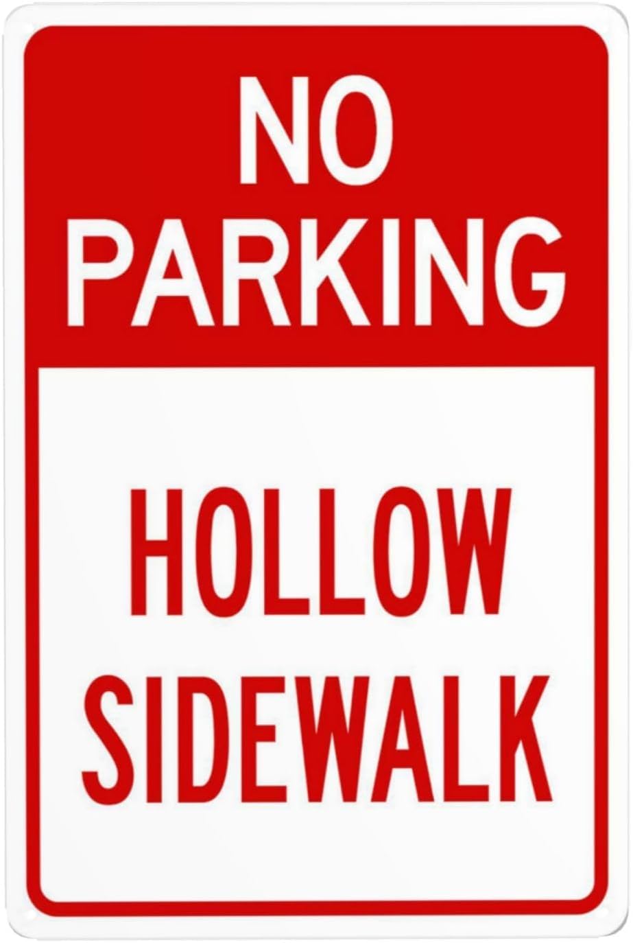 No Parking Hollow Sidewalk Rust Free Aluminum Sign - Security Warning Decor with Pre-Drilled Holes for Street, Business Sidewalk - 12x16 Inch​